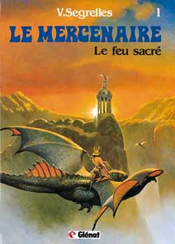 Emprunter LE MERCENAIRE - TOME 01 - LE FEU SACRE livre