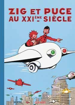 Emprunter Zig et Puce Tome 9 : Zig et Puce au XXIème siècle livre