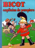 Emprunter Bicot Tome 1 : Capitaine des pompiers livre