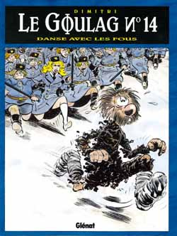 Emprunter Le Goulag Tome 14 : Danse avec les fous livre