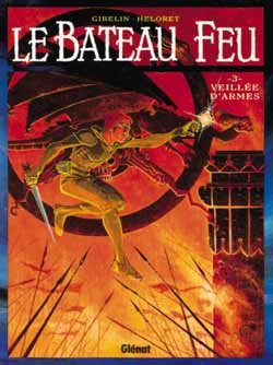 Emprunter Le bateau feu Tome 3 : Veillée d'armes livre
