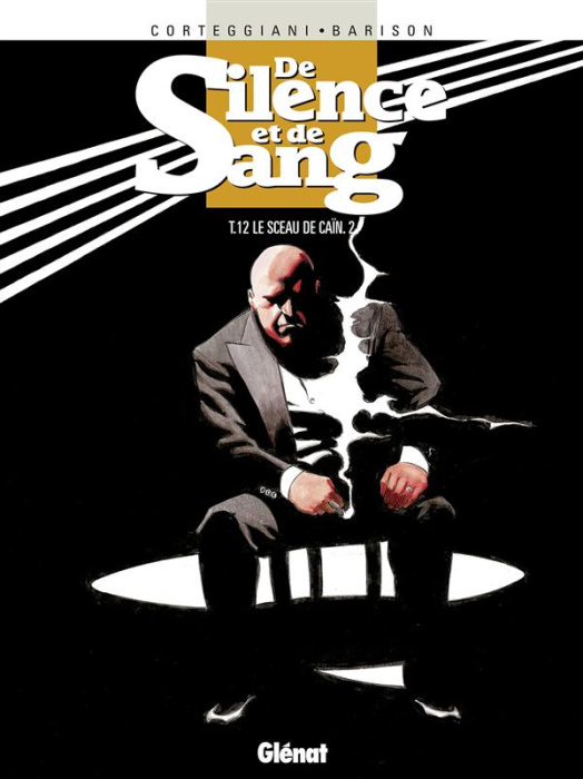 Emprunter De Silence et de Sang Tome 12 : Le sceau de Caïn. Volume 2 livre