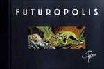 Emprunter Futuropolis livre