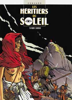 Emprunter Les héritiers du soleil Tome 4 : Noir l'amour livre