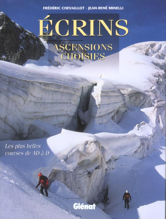 Emprunter ECRINS, ASCENSIONS CHOISIES - LES PLUS BELLES COURSES DE AD A D livre