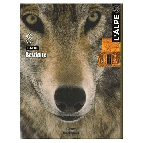 Emprunter L'Alpe N° 8 : Bestiaire livre