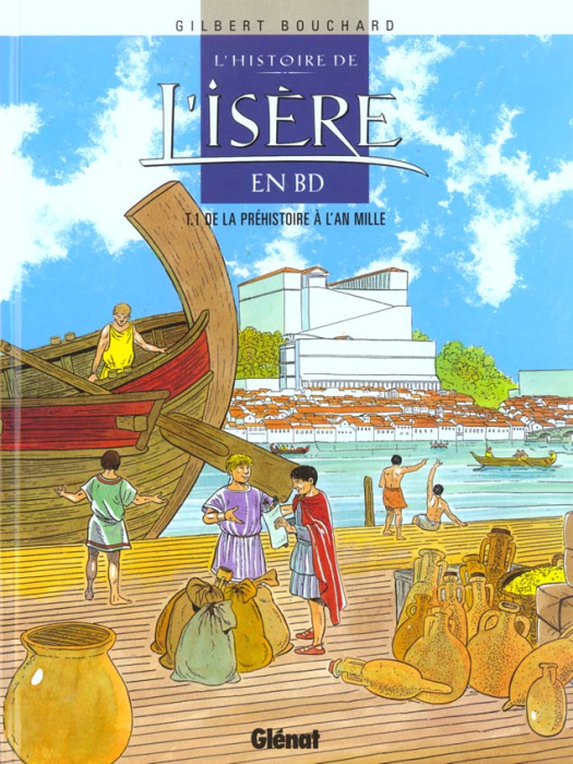 Emprunter L'histoire de l'Isère en BD Tome 1 : De la préhistoire à l'an mille livre