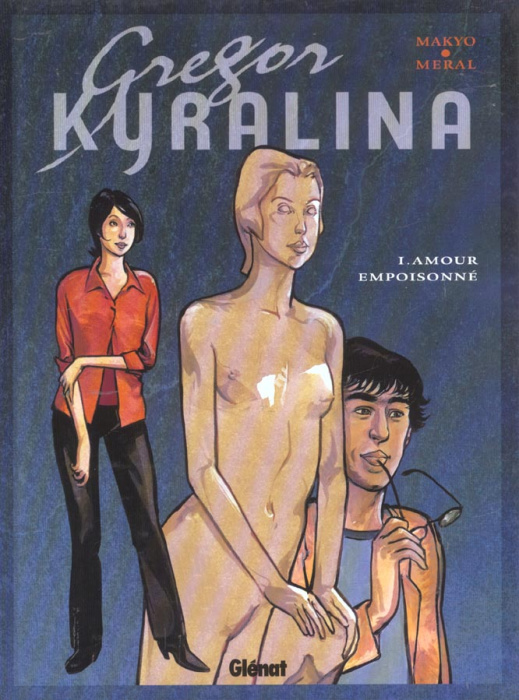 Emprunter Grégor Kyralina Tome 1 : Amour empoisonné livre