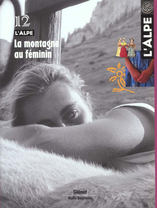 Emprunter L'Alpe N° 12 : La montagne au féminin livre