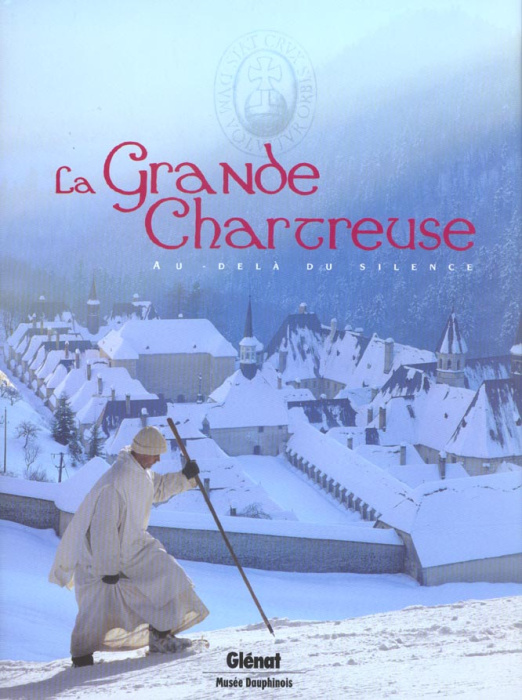 Emprunter La Grande Chartreuse. Au-delà du silence livre