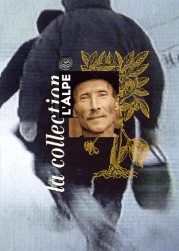 Emprunter L'Alpe : Coffret 4 volumes. L'eau ; Fêtes d'hiver ; L'or des alpages ; La montagne au féminin livre