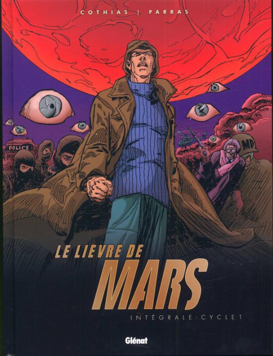 Emprunter Le Lièvre de Mars : Intégrale. Cycle 1 livre