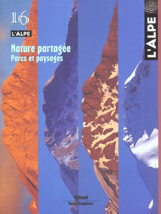 Emprunter L'Alpe N° 16 : Nature partagée. Parcs et paysages livre
