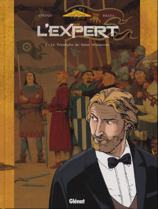 Emprunter L'Expert Tome 1 : Le Triomphe de saint Waldemar livre