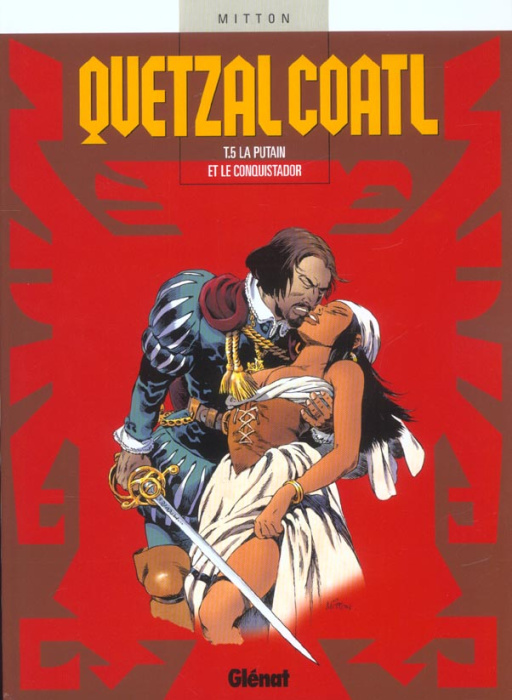 Emprunter Quetzalcoatl Tome 5 : La putain et le conquistador livre