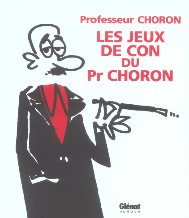 Emprunter Les jeux de con du Professeur Choron livre