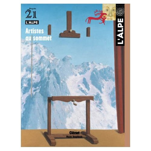 Emprunter L'Alpe N° 21 Octobre-Décembre 2003 : Artistes au sommet livre