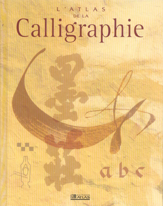 Emprunter L'atlas de la calligraphie livre
