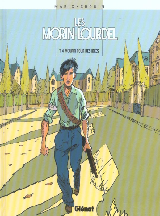 Emprunter Les Morin-Lourdel Tome 4 : Mourir pour des idées livre