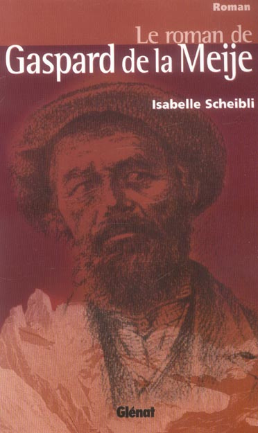 Emprunter Le roman de Gaspard de la Meije livre