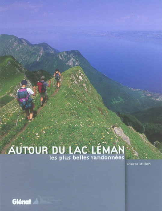 Emprunter Autour du lac Léman. Les plus belles randonnées livre