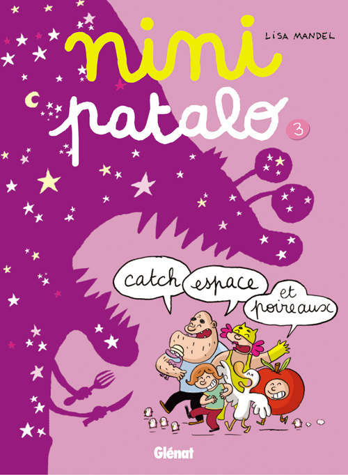 Emprunter Nini Patalo Tome 3 : Catch, espace et poireaux livre