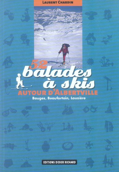 Emprunter 52 BALADES A SKIS AUTOUR D'ALBERTVILLE - BAUGES, BEAUFORTAIN, LAUZIERE livre