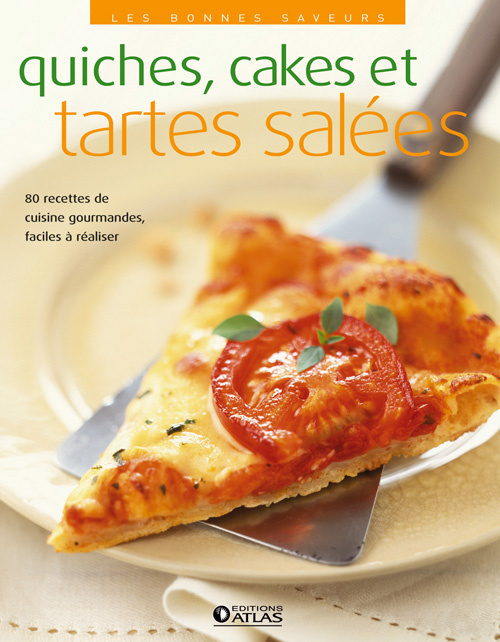 Emprunter Quiches, cakes et tartes salées livre