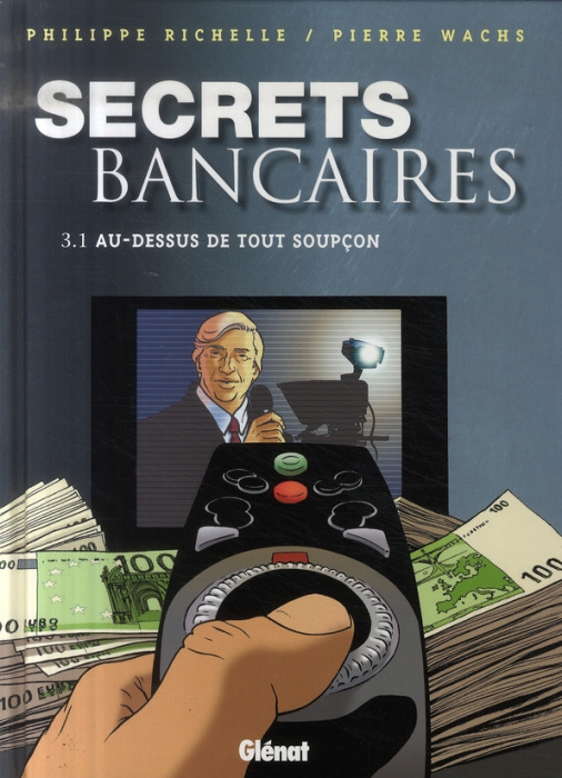 Emprunter Secrets bancaires Tome 3 : Au-dessous de tout soupçon. Première partie livre