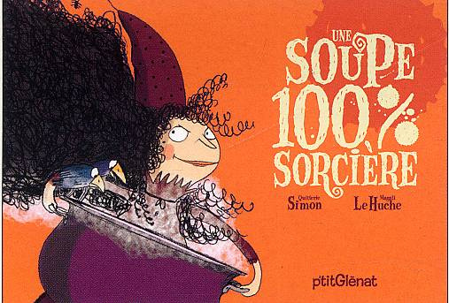 Emprunter Une soupe 100% sorcière livre