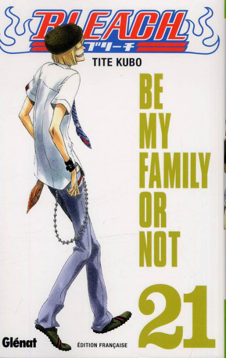 Emprunter Bleach Tome 21 : Be my Family or Not livre