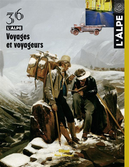 Emprunter L'Alpe N° 36, Printemps 2007 : Voyages et voyageurs livre