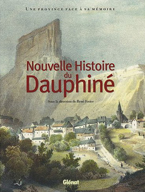 Emprunter Nouvelle Histoire du Dauphiné. Une province face à sa mémoire livre