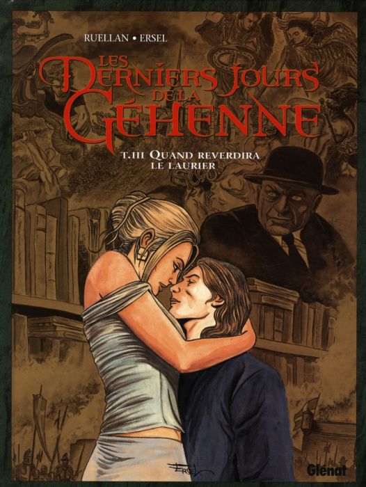 Emprunter Les derniers jours de la Géhenne Tome 3 : Quand reverdira le laurier livre