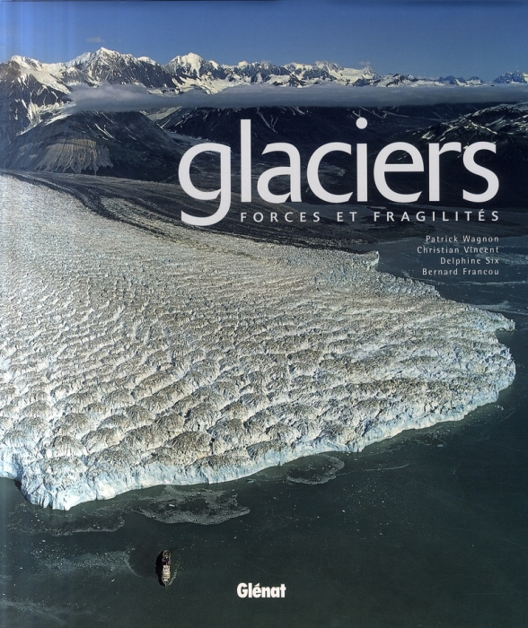 Emprunter Glaciers. Forces et fragilités livre
