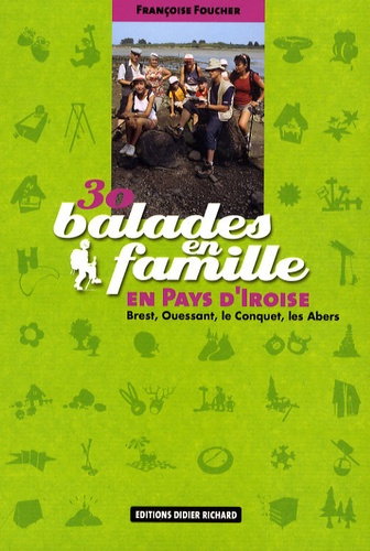 Emprunter 30 BALADES EN FAMILLE EN PAYS D'IROISE - BREST, OUESSANT, LE CONQUET, LES ABERS livre