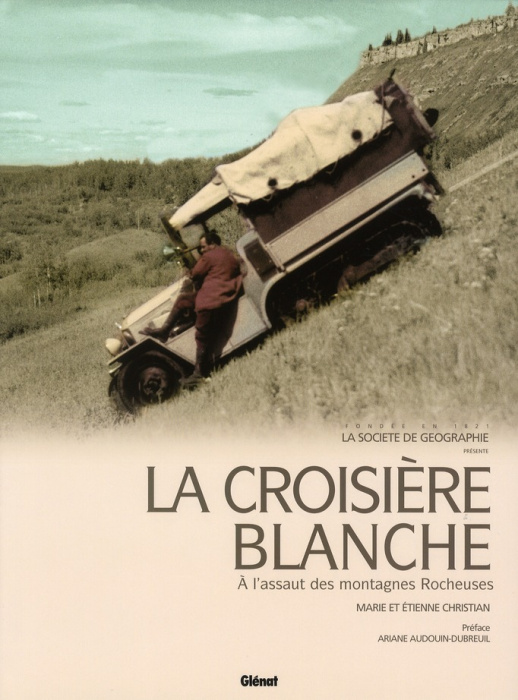 Emprunter La croisière blanche. A l'assaut des montagnes rocheuses livre