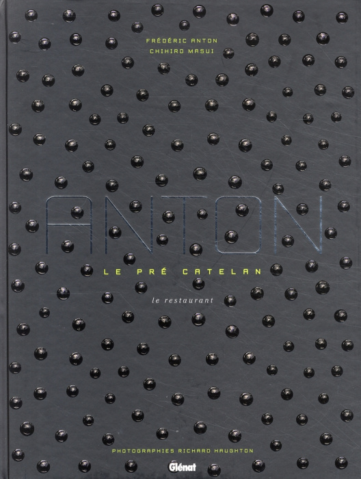 Emprunter Anton, Le pré catelan. Le restaurant livre