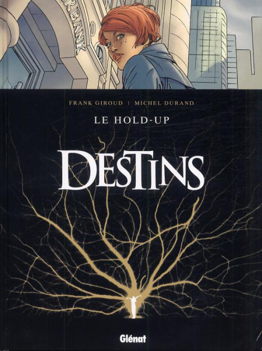 Emprunter Destins Tome 1 : Le hold-up livre