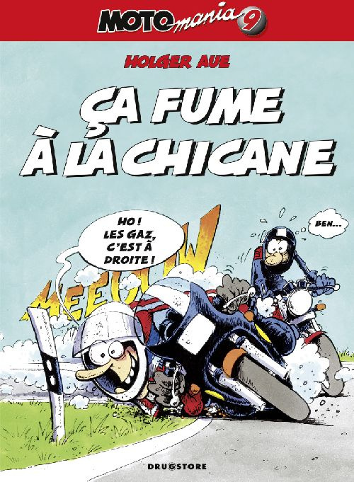 Emprunter Motomania Tome 9 : Ca fume à la chicane livre