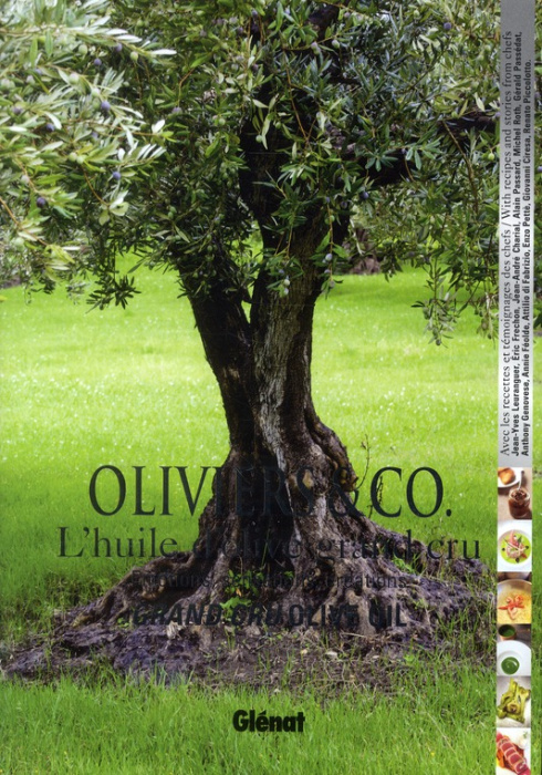 Emprunter Oliviers & Co, l'huile d'olive grand cru. Emotions, sensations, créations, Edition bilingue français livre