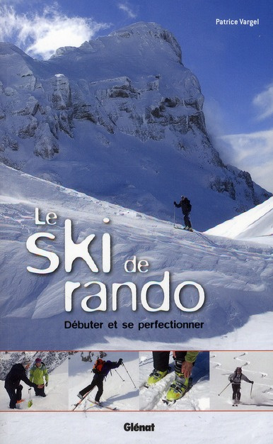 Emprunter Le ski de rando. Débuter et se perfectionner livre