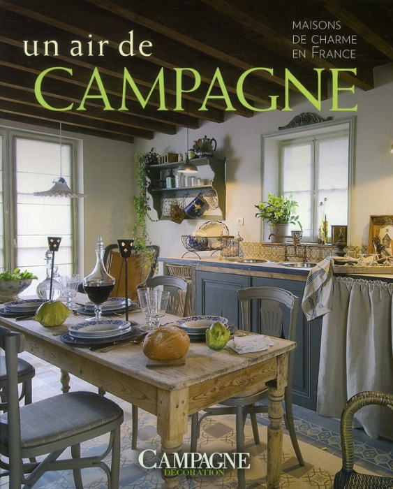 Emprunter Un air de campagne. Maisons de charme en France livre