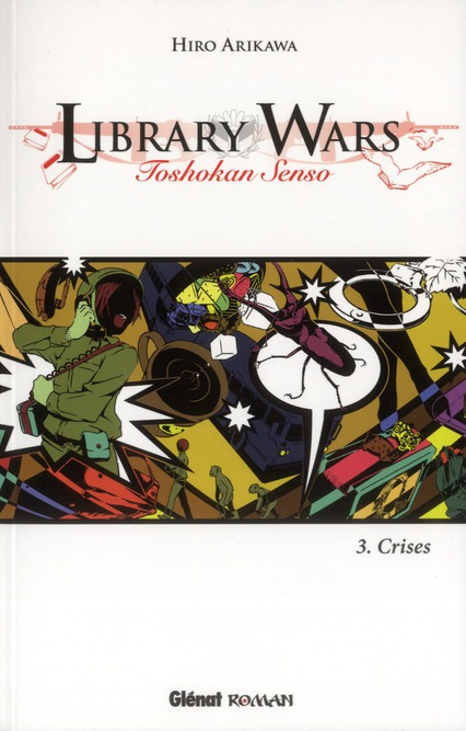 Emprunter Library Wars Tome 3 : Crises livre