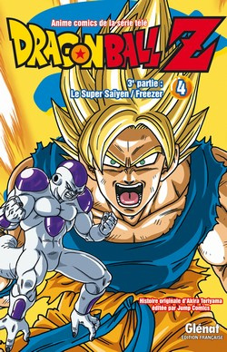 Emprunter Dragon Ball Z 3e partie : Le Super Saïyen ; Freezer. Tome 4 livre