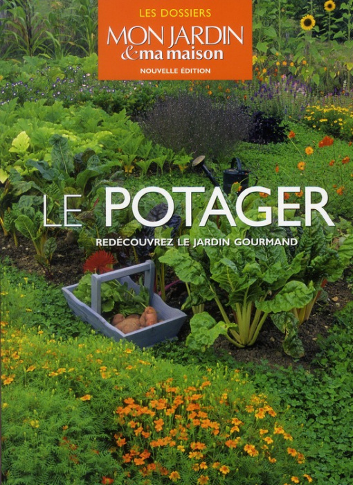 Emprunter Le potager. Redécouvrez le jardin gourmand livre