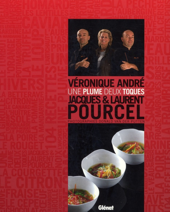 Emprunter Une plume deux toques, Véronique André, Jacques & Laurent Pourcel livre