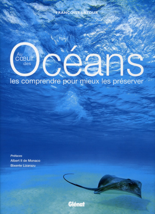 Emprunter Au coeur des Océans. Les comprendre pour mieux les préserver livre