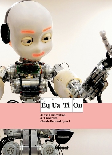Emprunter Equation. 40 ans d'innovation à l'Université Claude Bernard Lyon 1 livre