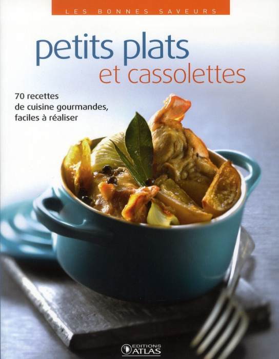 Emprunter Petits plats et cassolettes livre